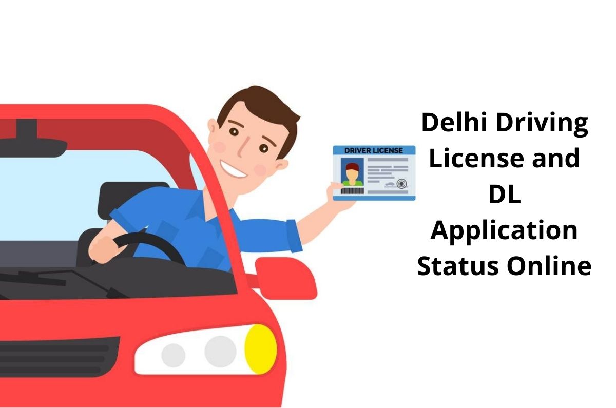 Delhi Driving License and DL Application Status Online